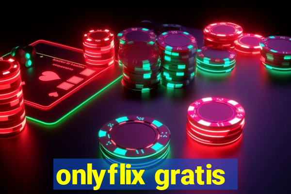 onlyflix gratis